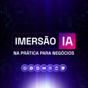Imersão Inteligência Artificial nos negócios
